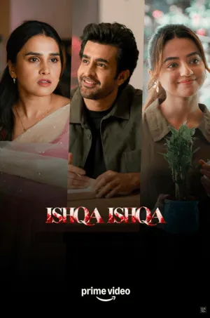 Ishqa Ishqa 2026 Season 1 Amazon Complete Web Series Hindi Audio WEB-DL 720p - 480p - 1080p [ALL Episodes]